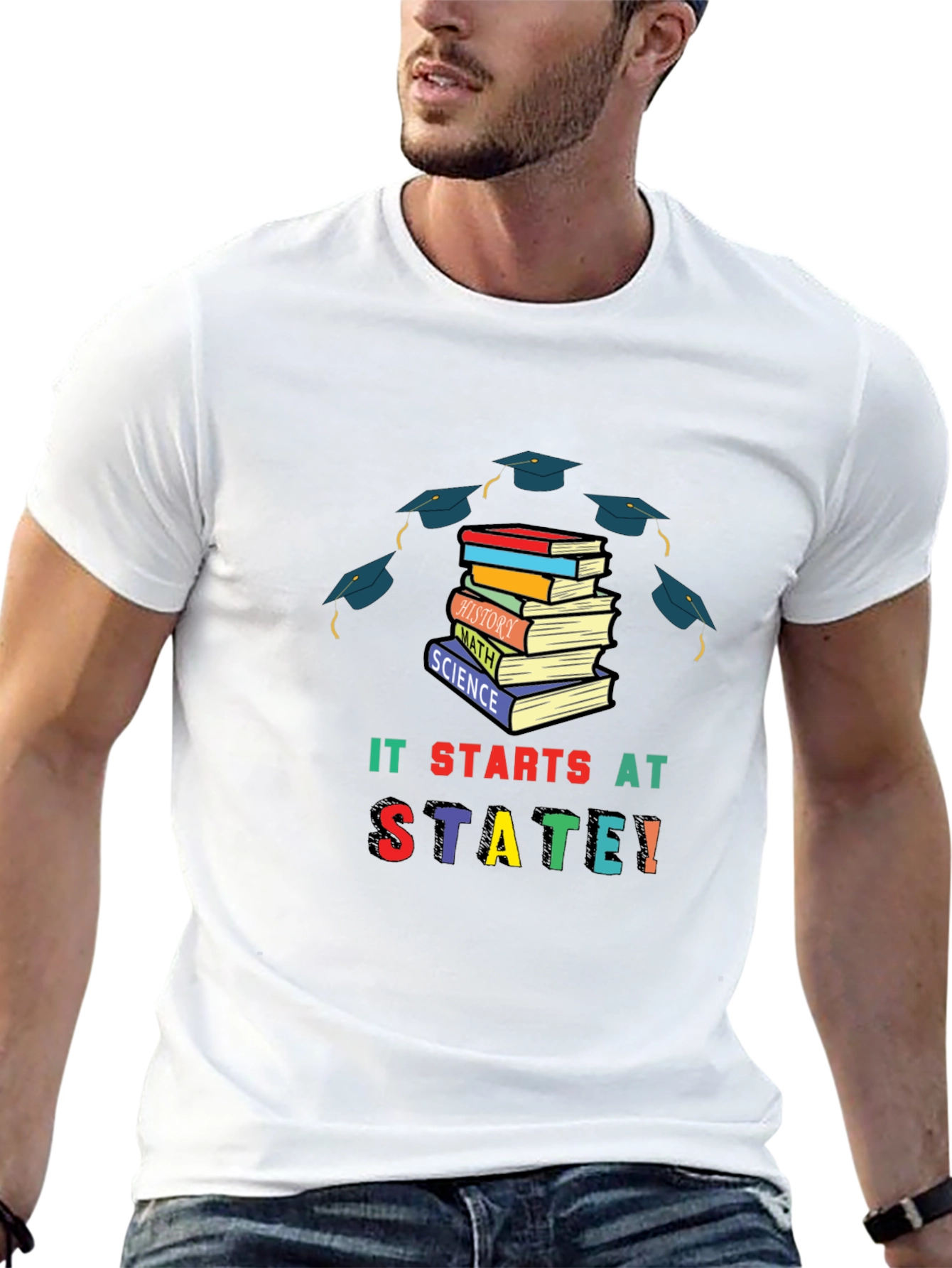 It Starts At State T-Shirt