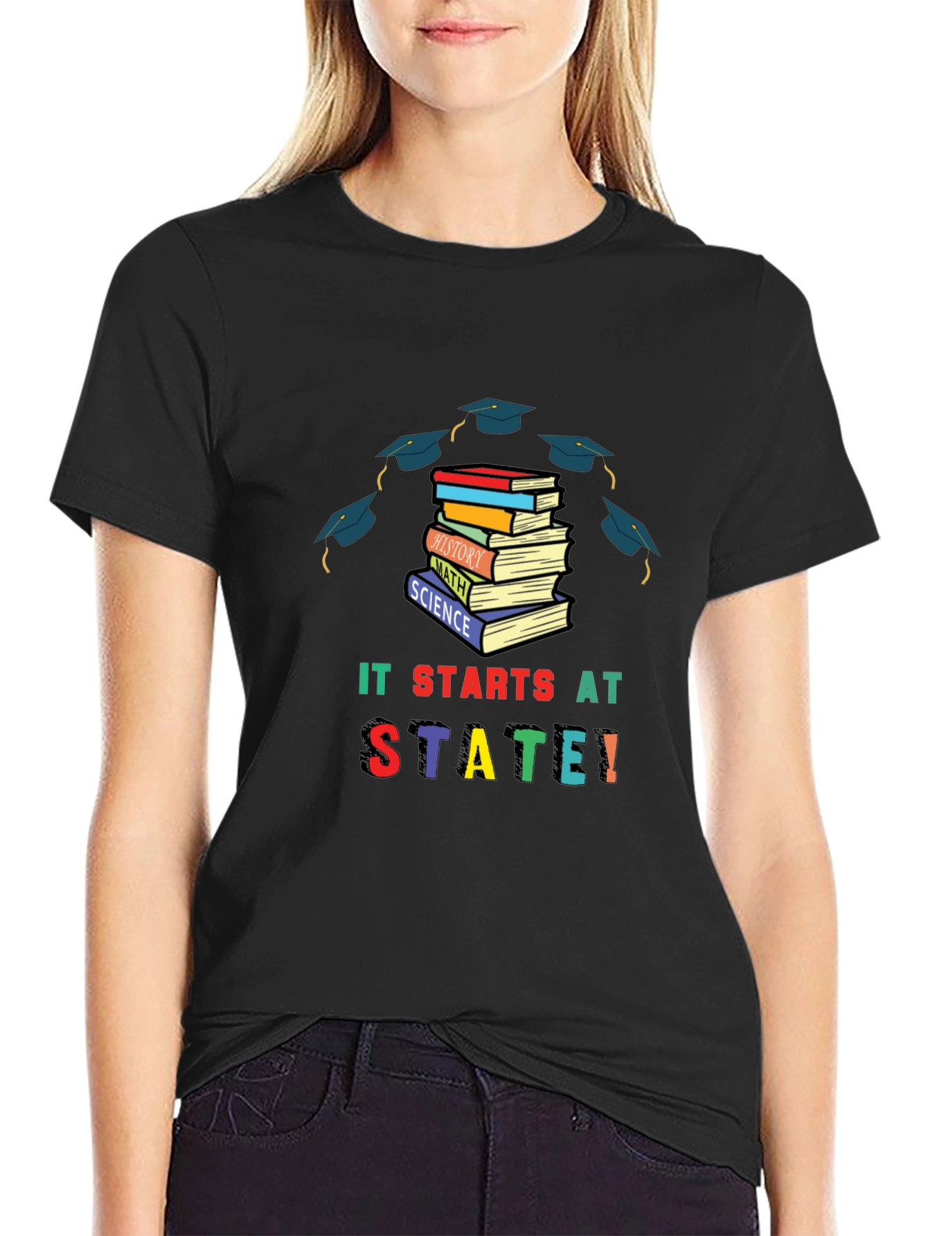 It Starts At State T-Shirt