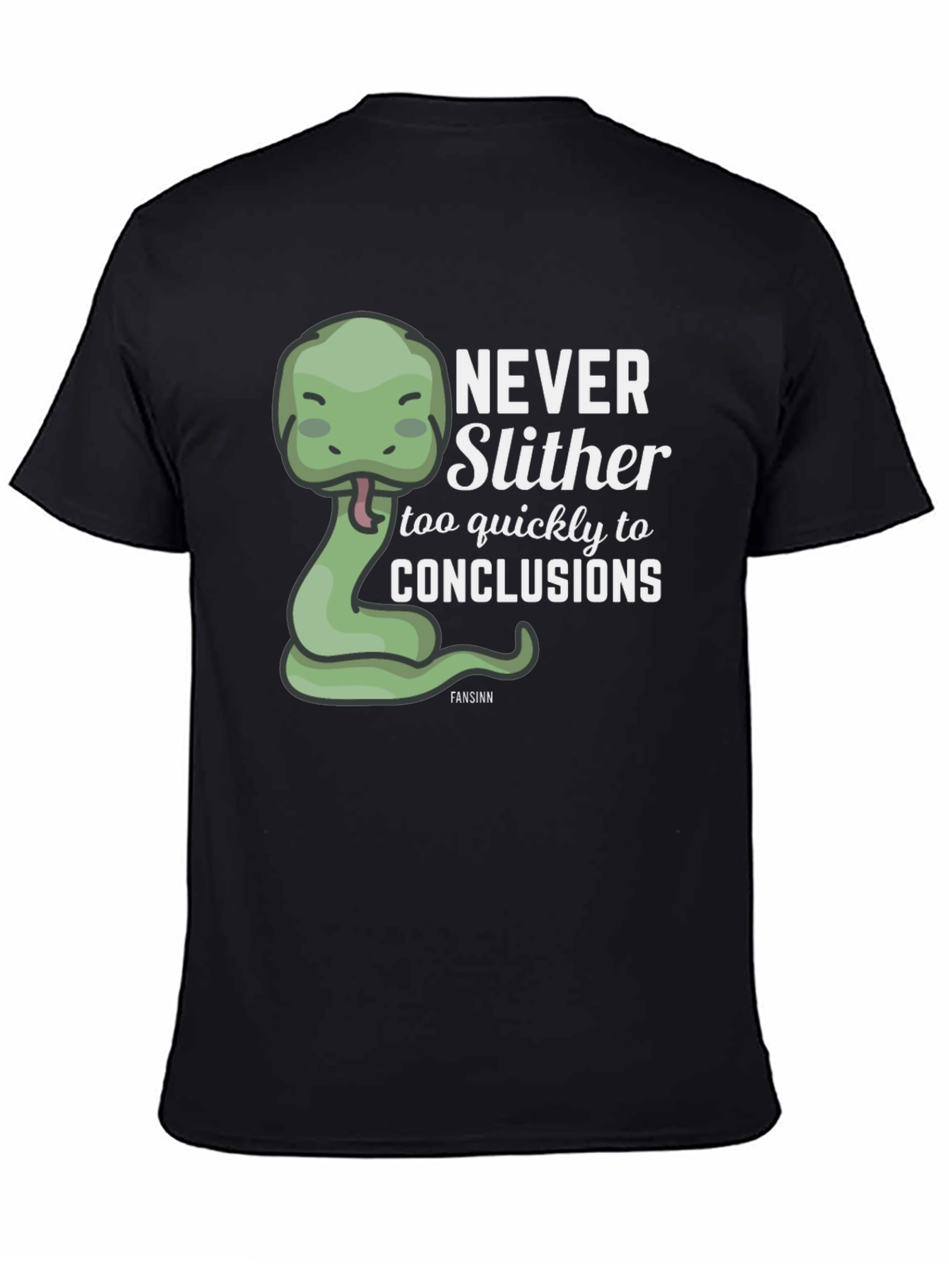 Never Slither T-Shirt