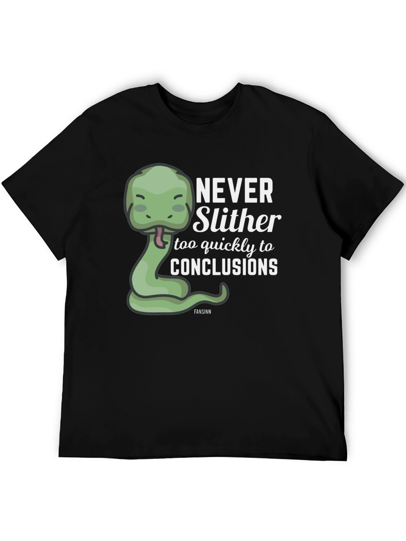 Never Slither T-Shirt