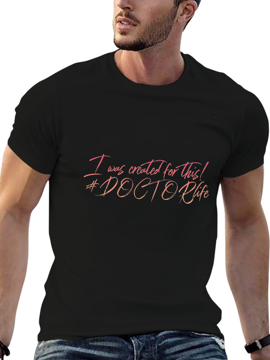 Doctor Life T-Shirt - Created For This!