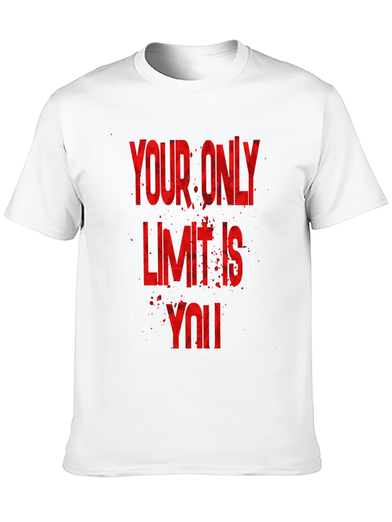 Motivational T-Shirt - Your Only Limit Is You