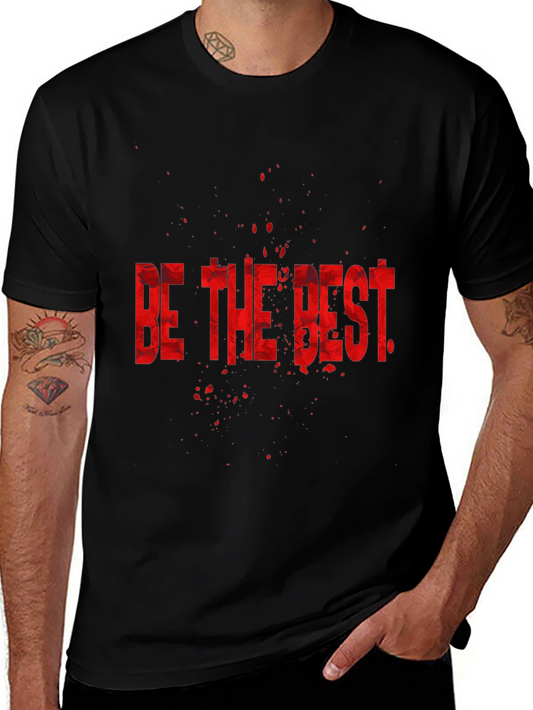 Be The Best Graphic Tee - Stylish Black T-Shirt