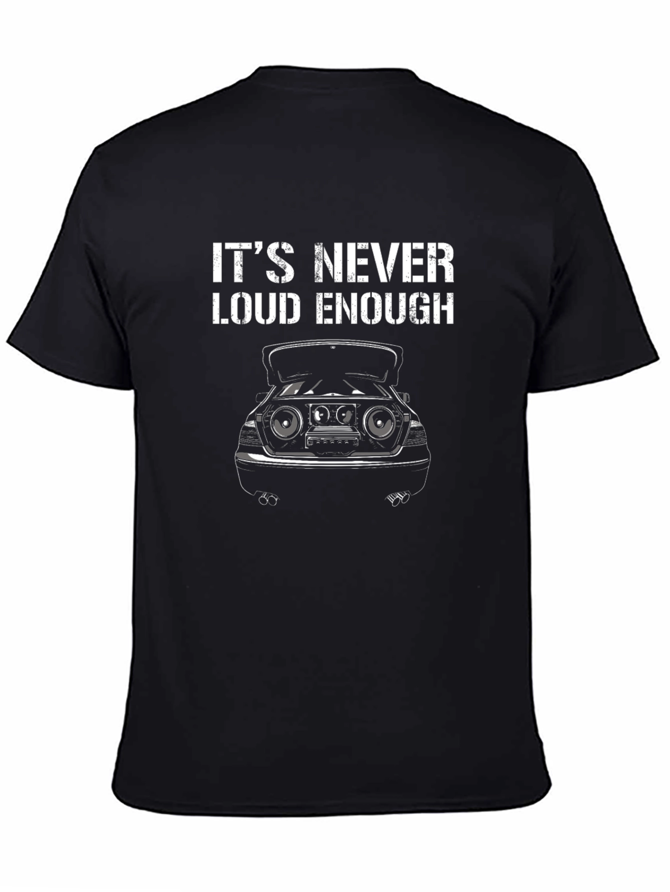 Its Never Loud Enough Graphic T-Shirt