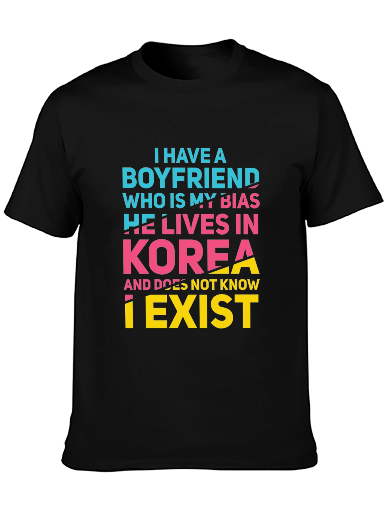 I Have A Boyfriend T-Shirt