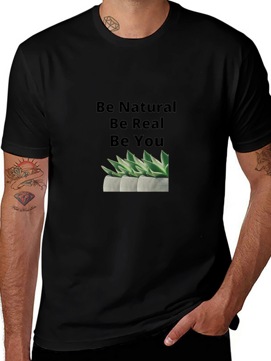 Be Natural Be Real Graphic Tee