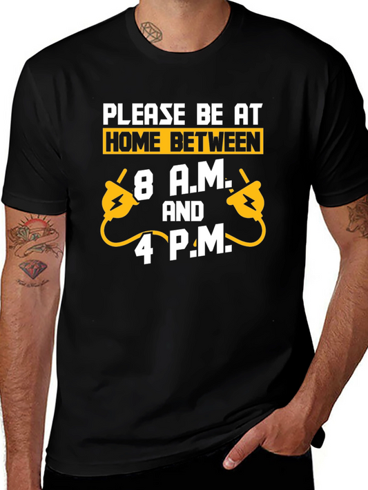 Funny Electrician Please Be Home Mens Black T-Shirt