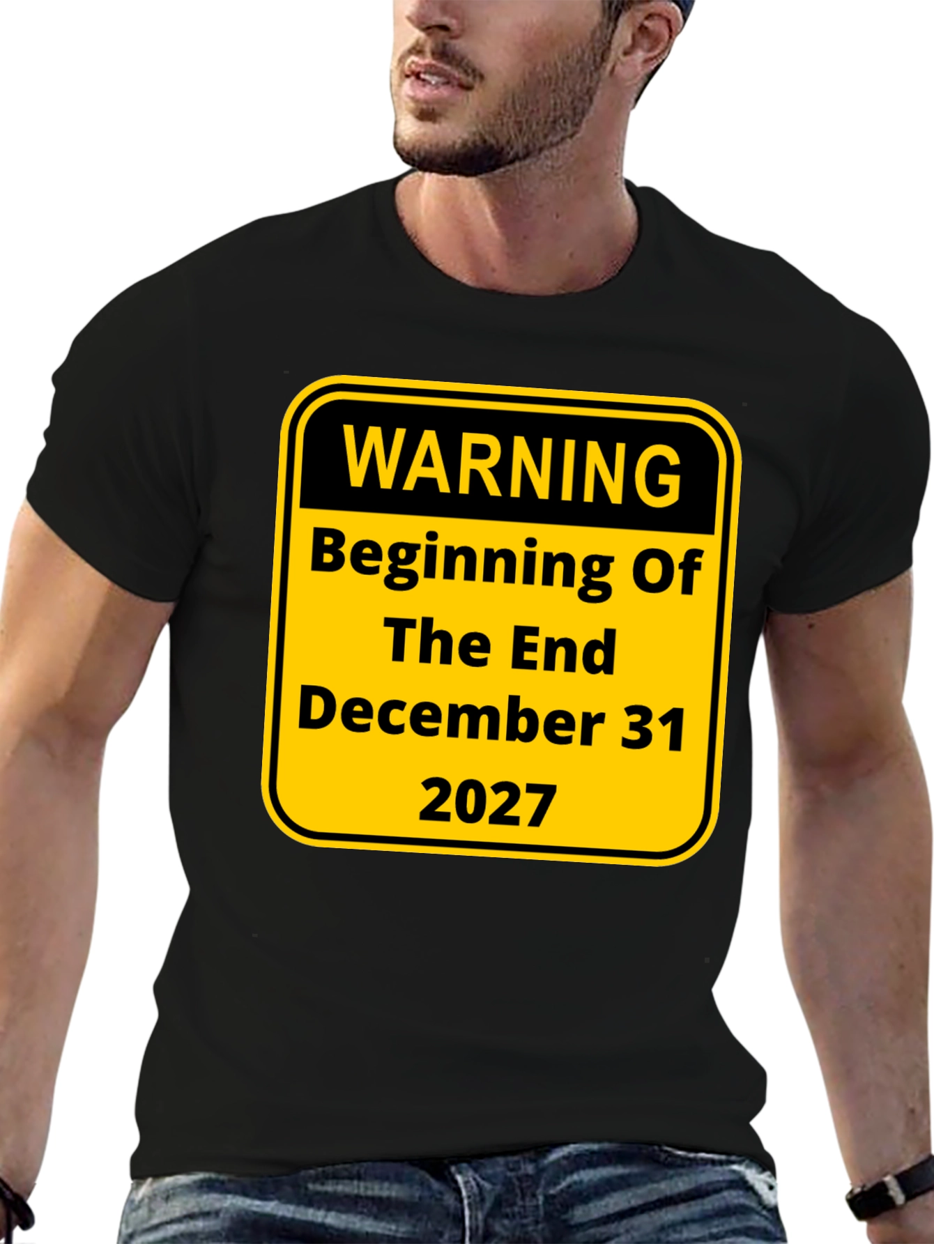 Warning Beginning of The End December 31 2027 Tee