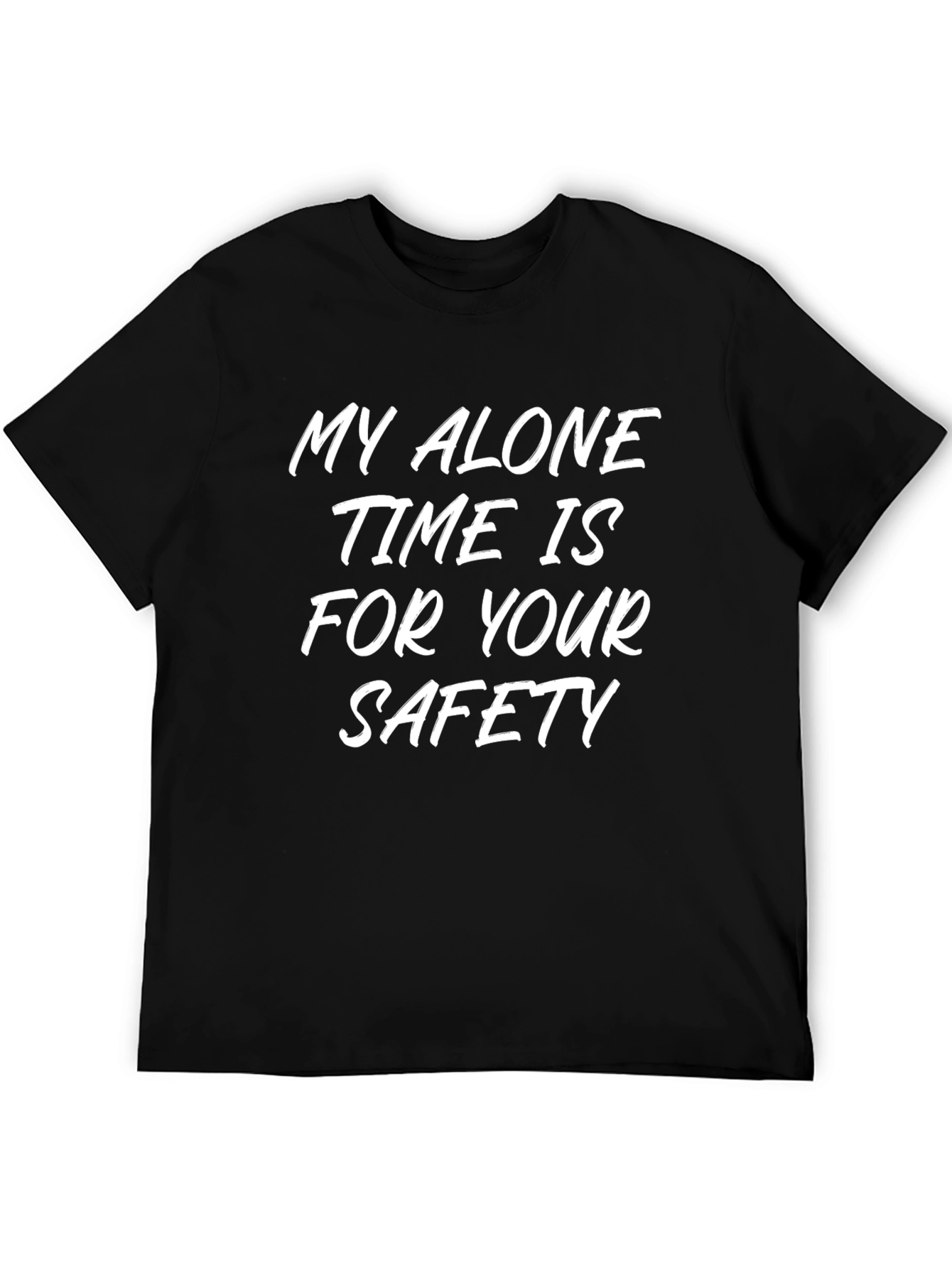 Alone Time Safety Slogan Tee - Black Cotton Shirt