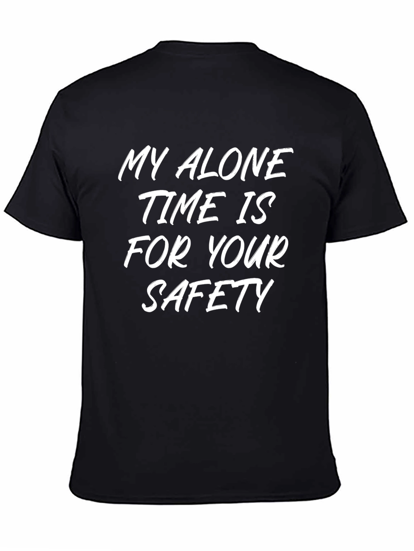 Alone Time Safety Slogan Tee - Black Cotton Shirt