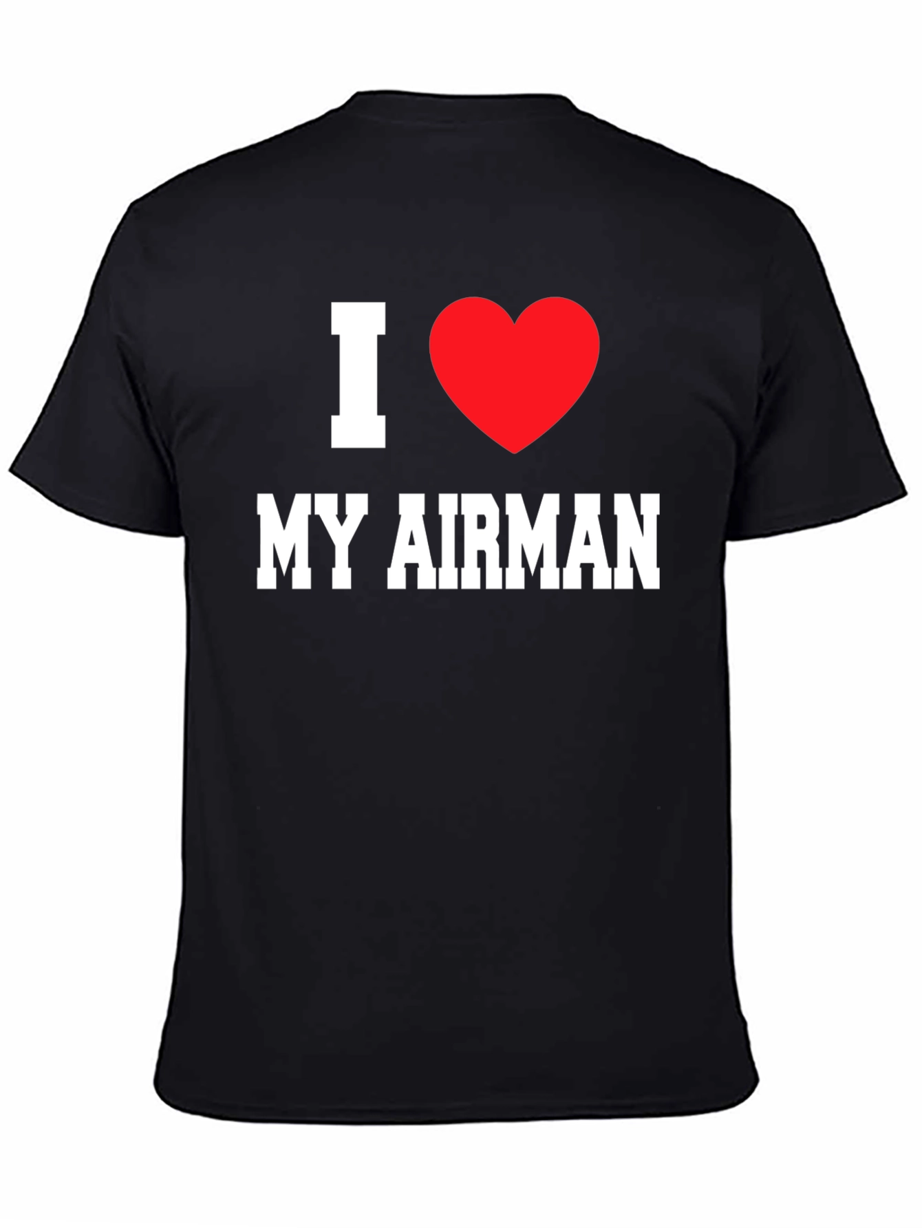 I Heart My Airman T-Shirt