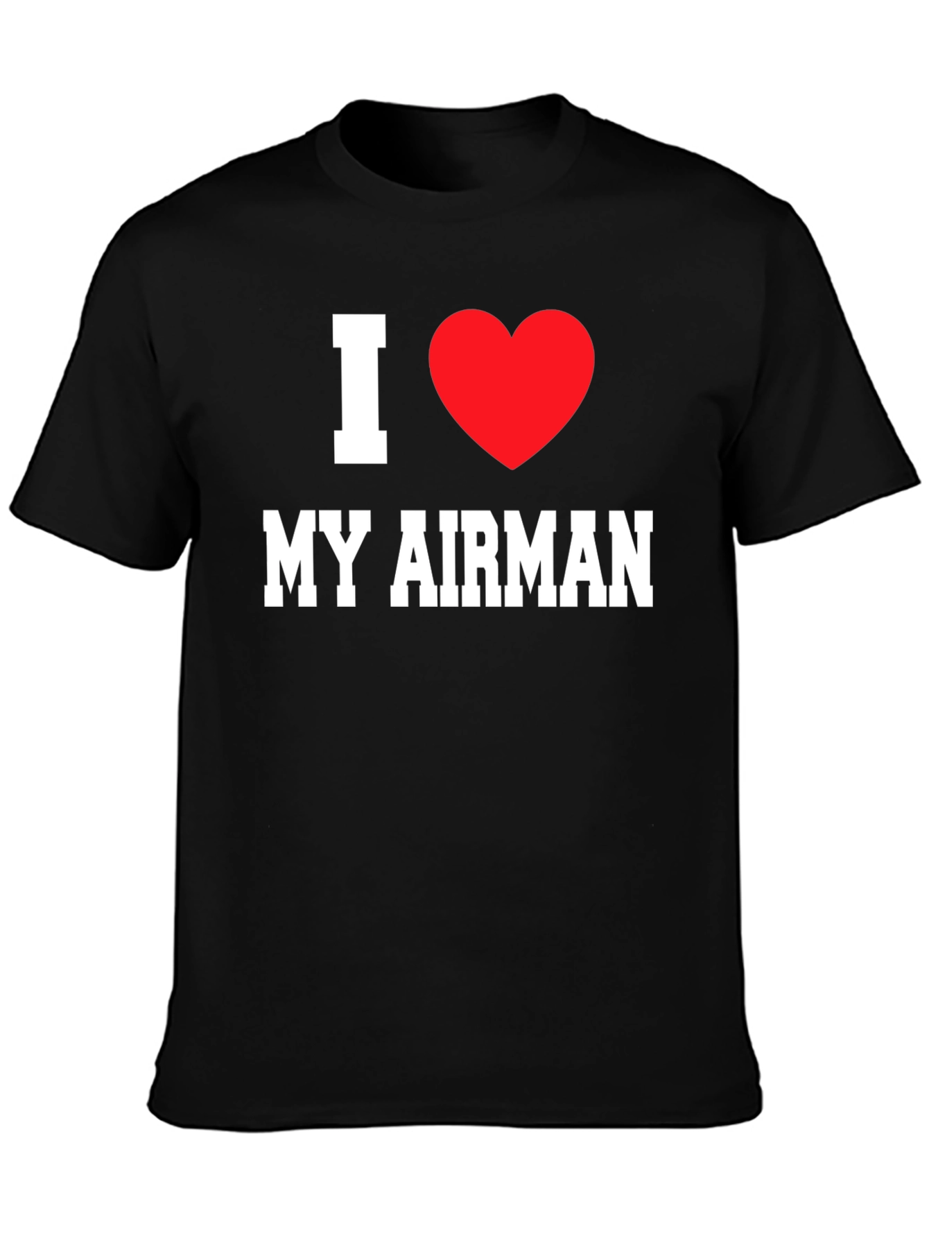 I Heart My Airman T-Shirt