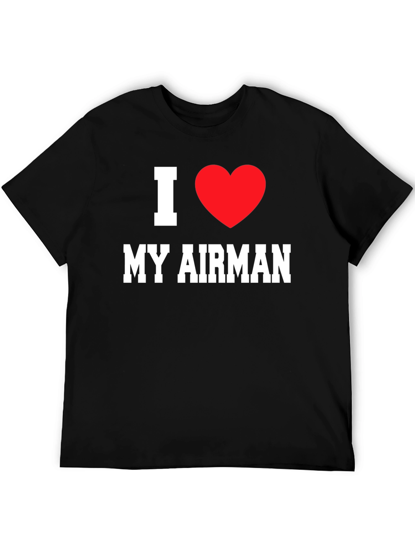I Heart My Airman T-Shirt