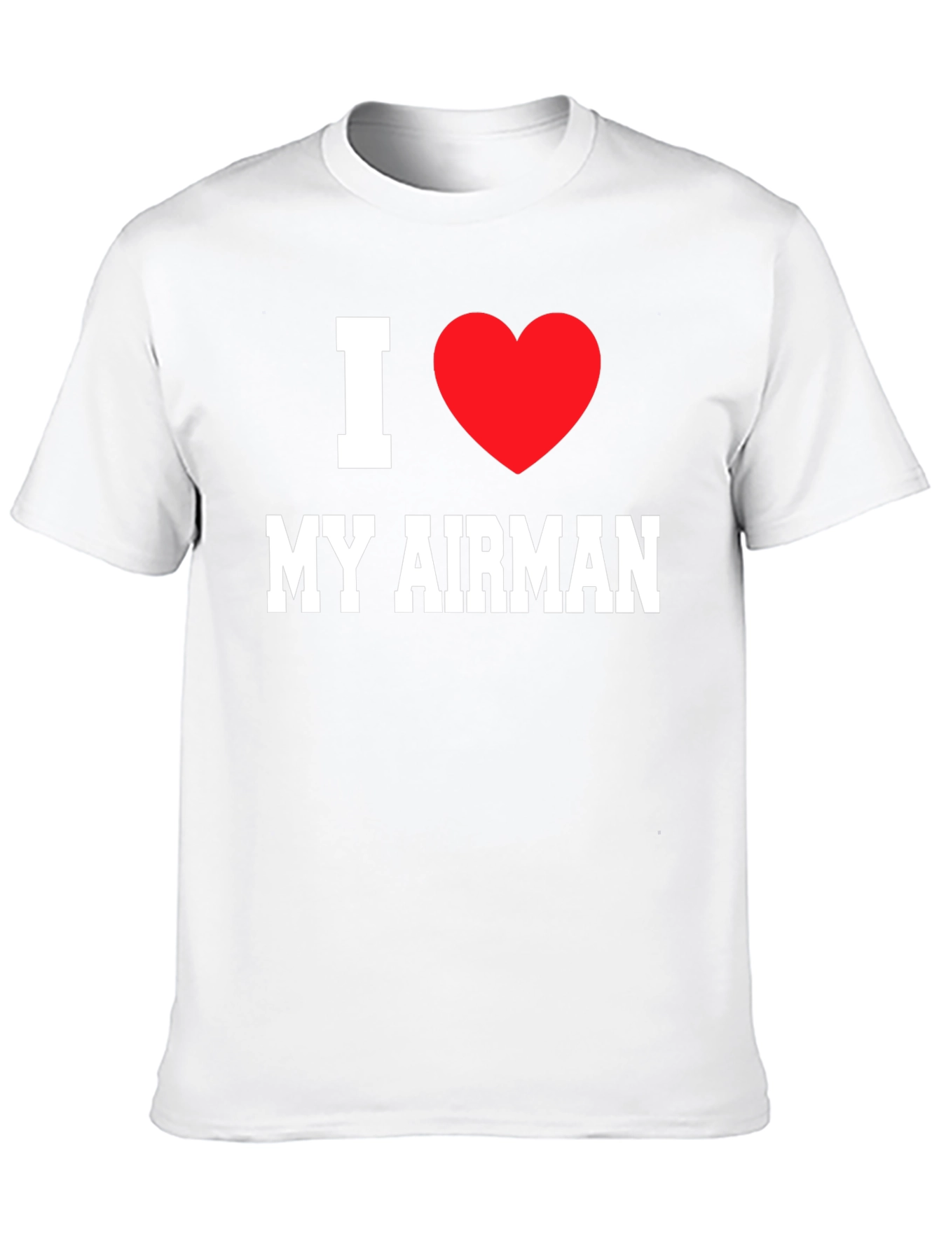 I Heart My Airman T-Shirt