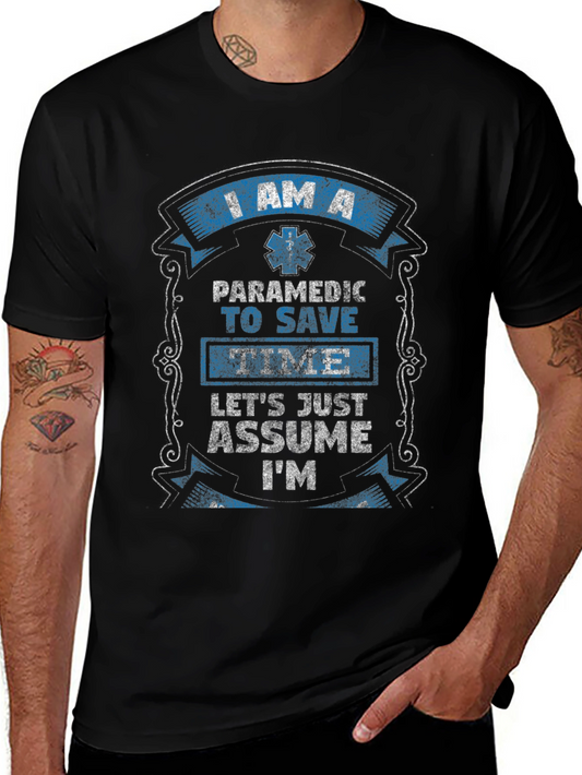 Paramedic Save Time Funny Graphic T-Shirt