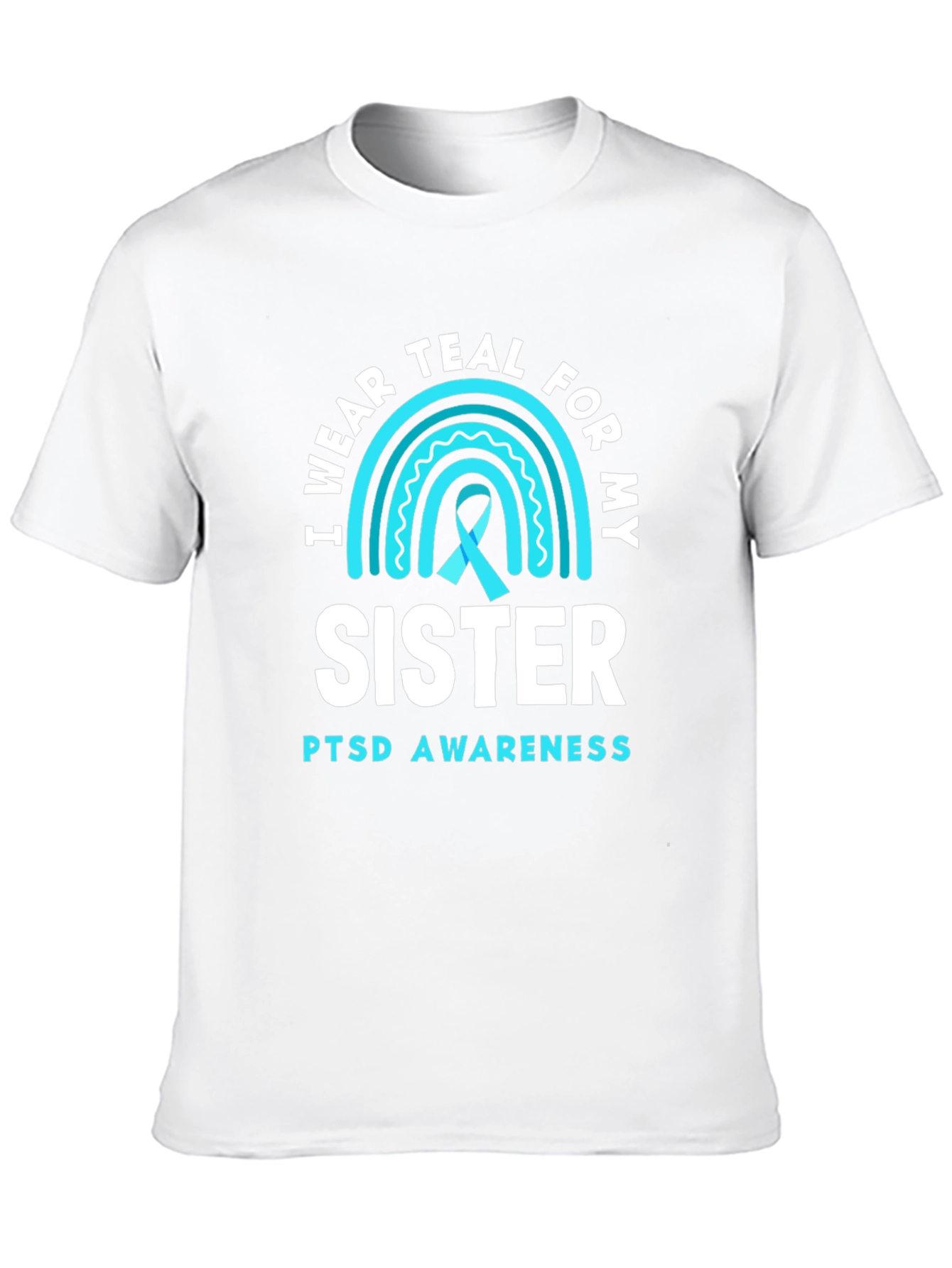 Teal Sister PTSD Awareness T-Shirt