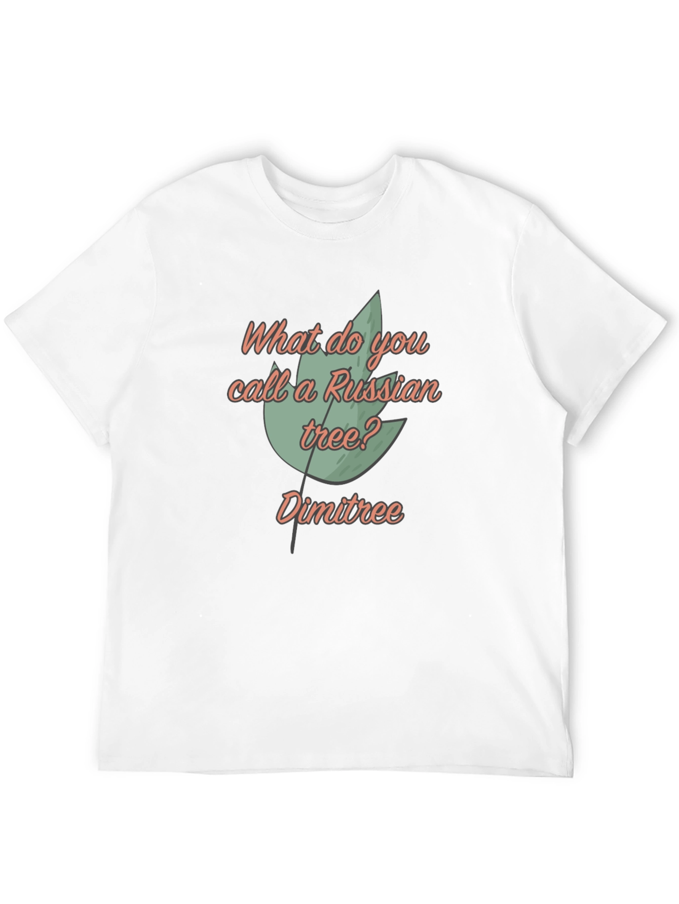 Dimitree T-Shirt: Funny Russian Tree Pun Tee