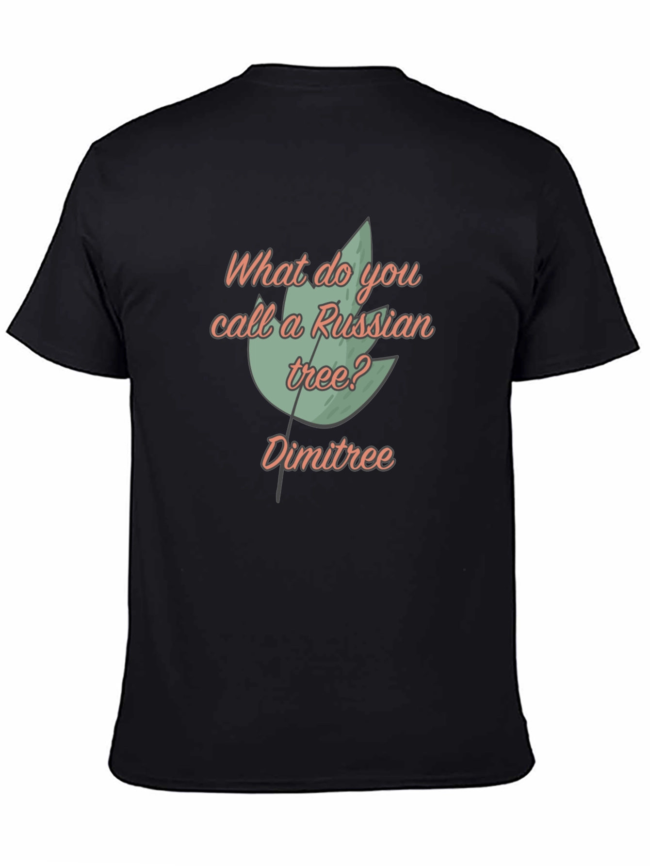 Dimitree T-Shirt: Funny Russian Tree Pun Tee