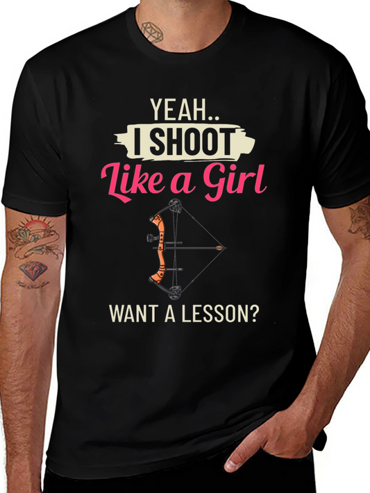 I Shoot Like a Girl T-Shirt - Archery Gift