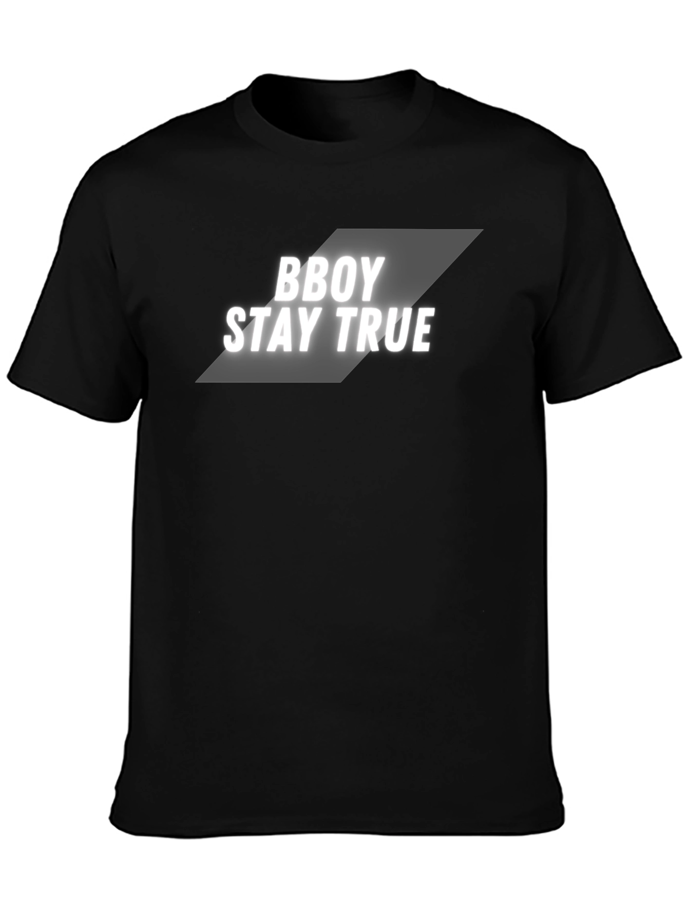 BBOY STAY TRUE Black T-Shirt