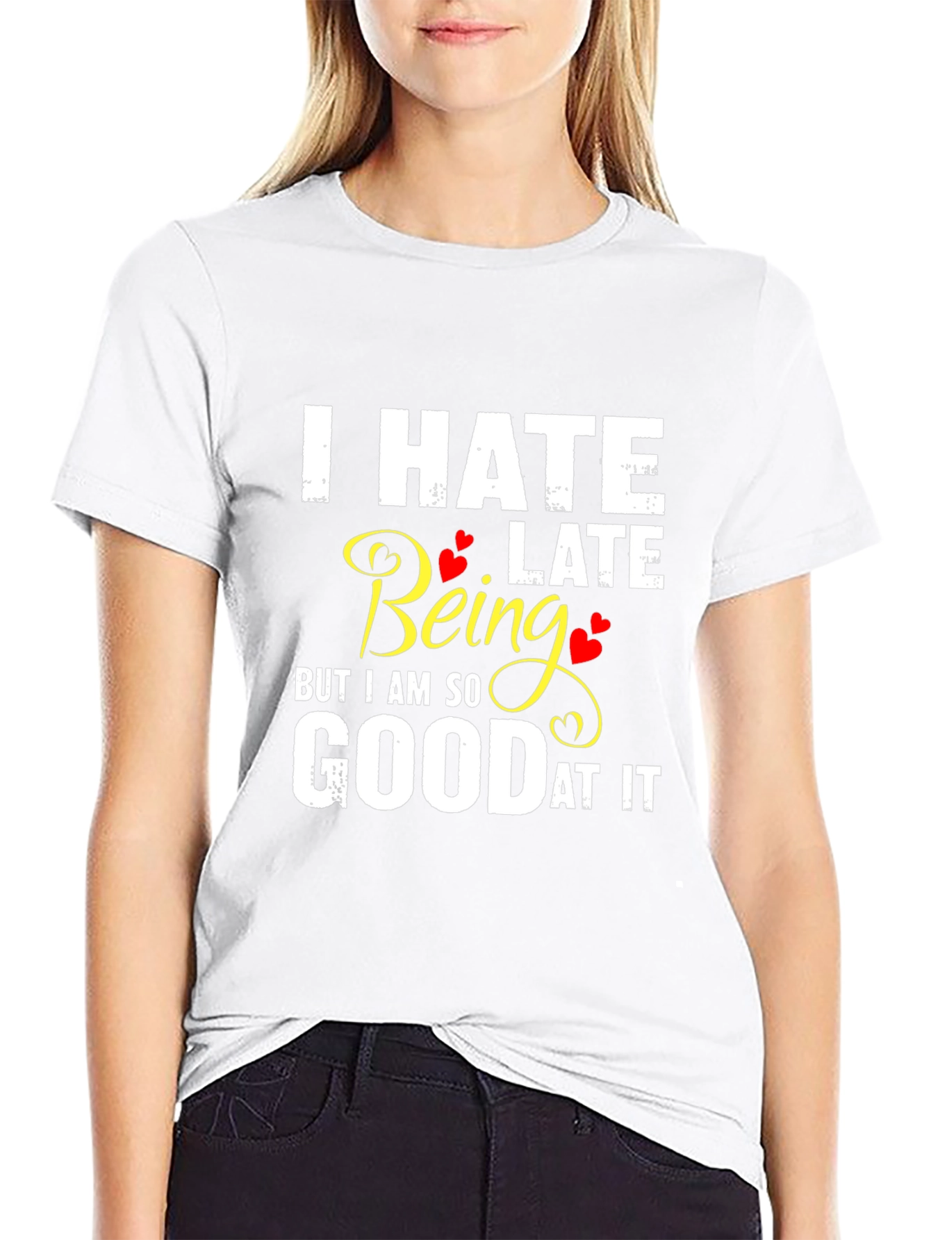 I Hate Being Late Funny Graphic Tee