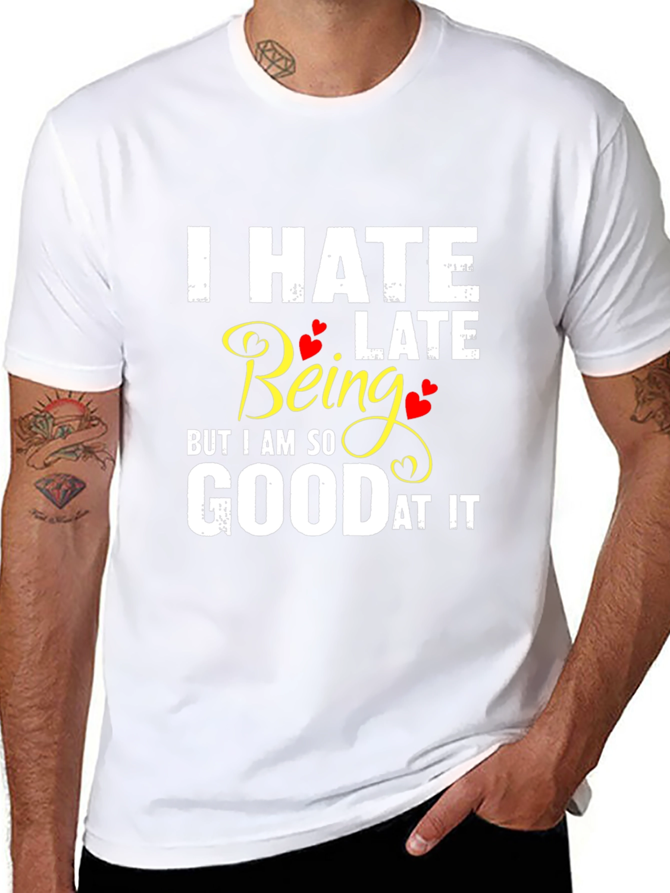 I Hate Being Late Funny Graphic Tee