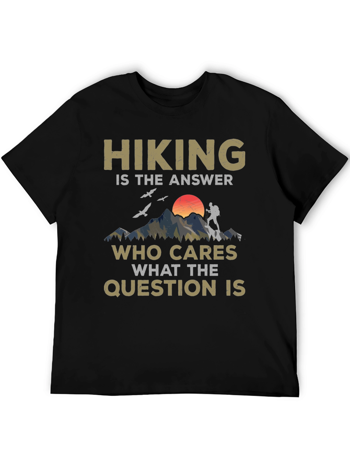 Hiking is the Answer Graphic Tee
