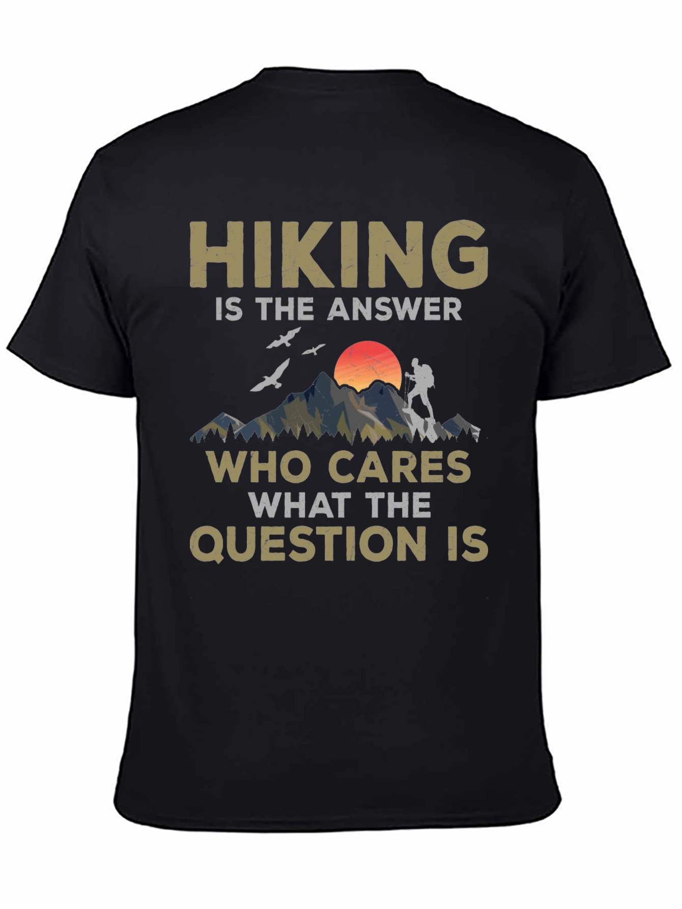 Hiking is the Answer Graphic Tee