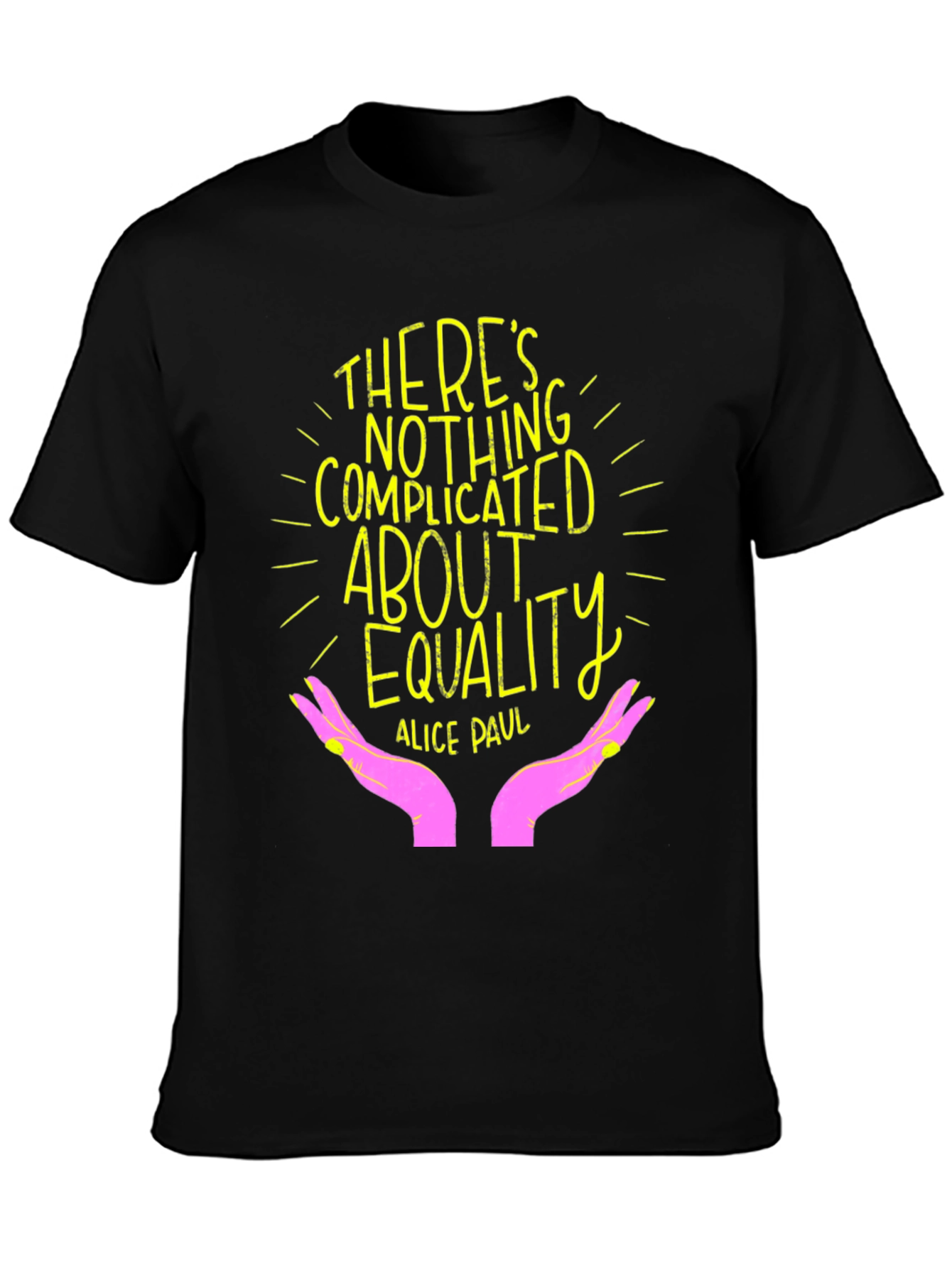 Equality T-Shirt - Empowering Statement Tee