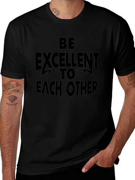 Be Excellent To Each Other Black T-Shirt
