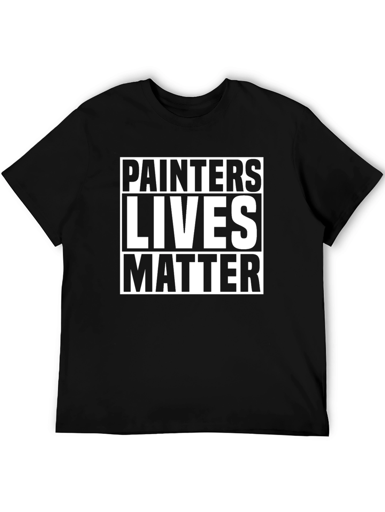 Painters Lives Matter Graphic T-Shirt - Black