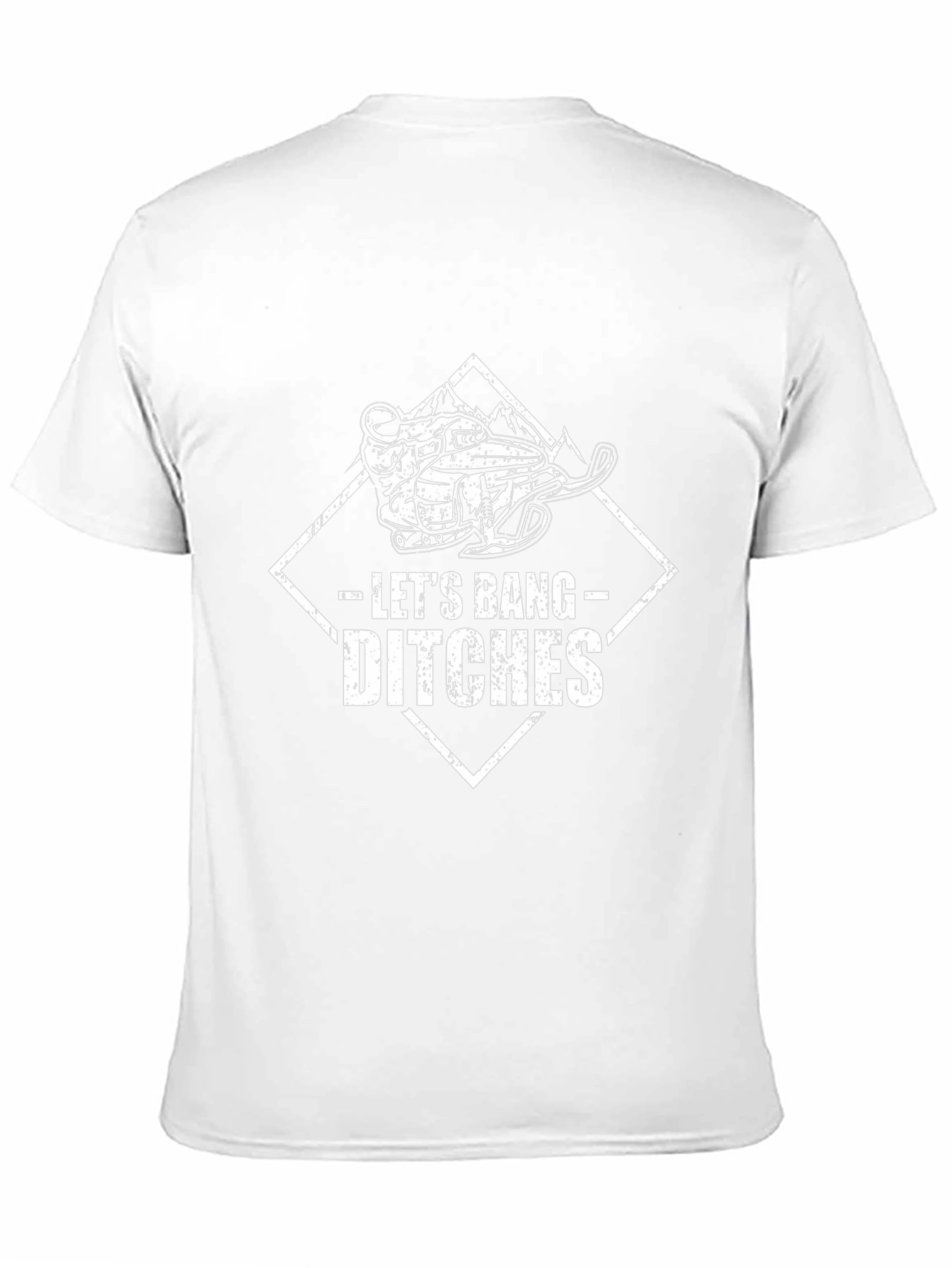 Lets Bang Ditches T-Shirt: Snowmobile Adventure Tee