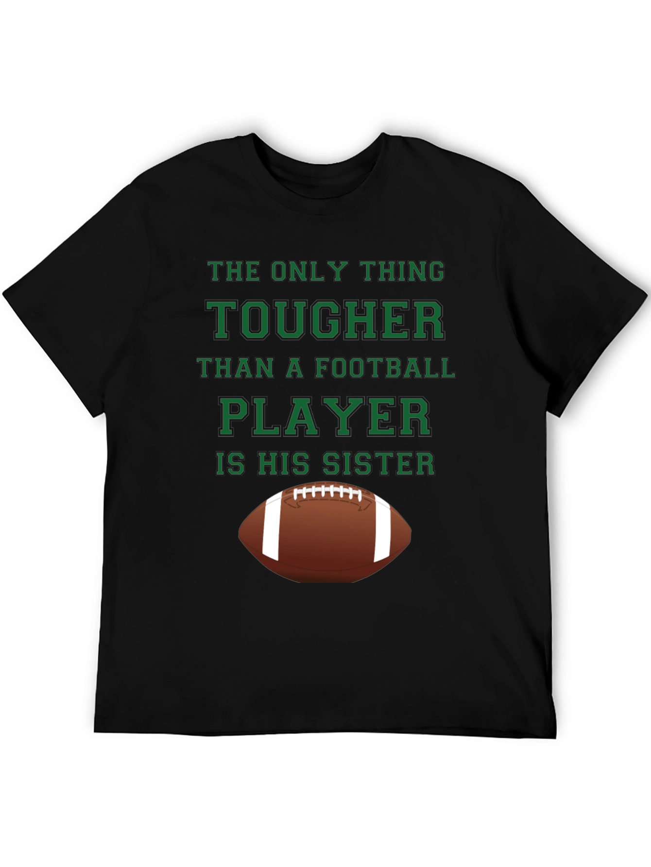 Tougher Than Football Player Sister Graphic T-Shirt