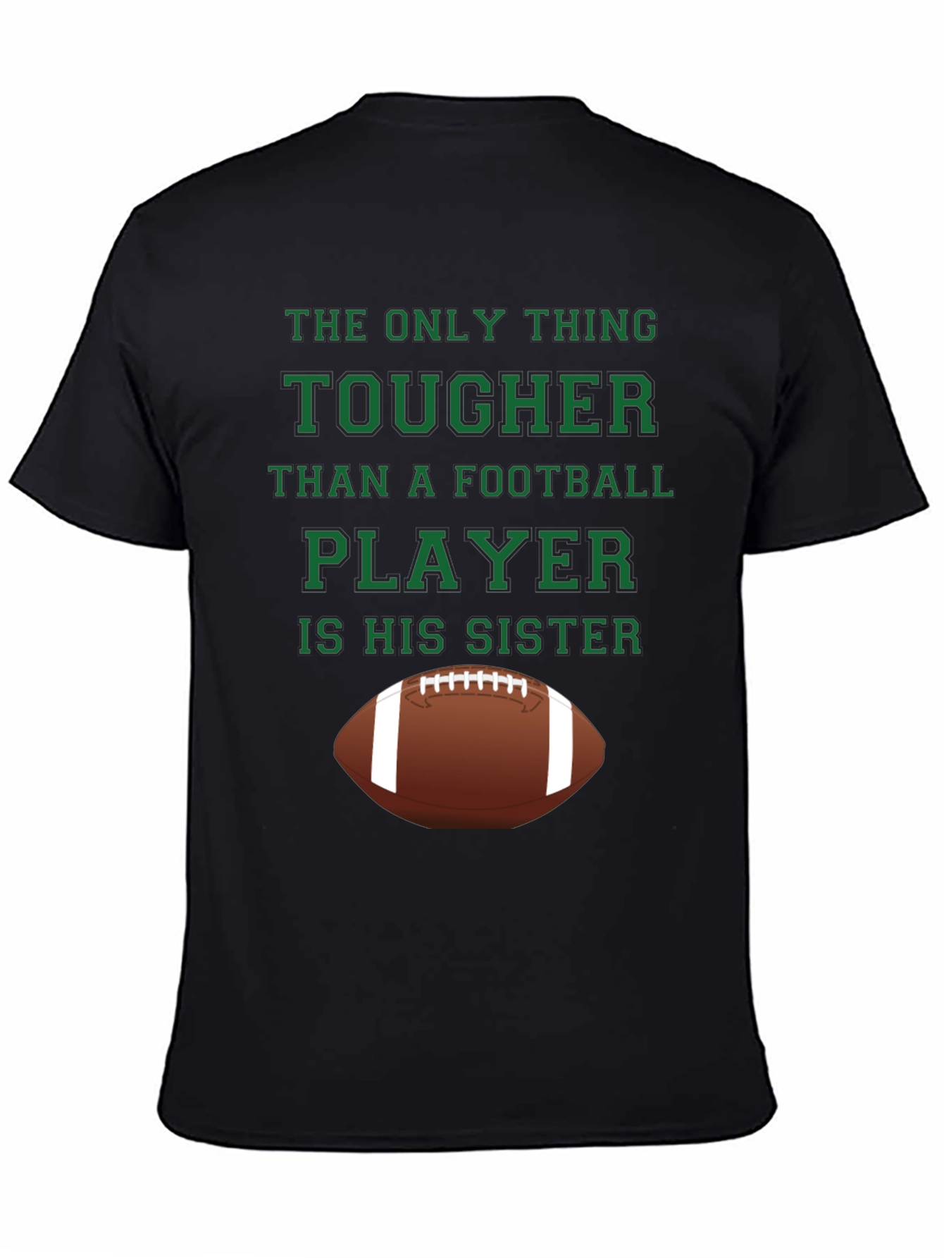 Tougher Than Football Player Sister Graphic T-Shirt