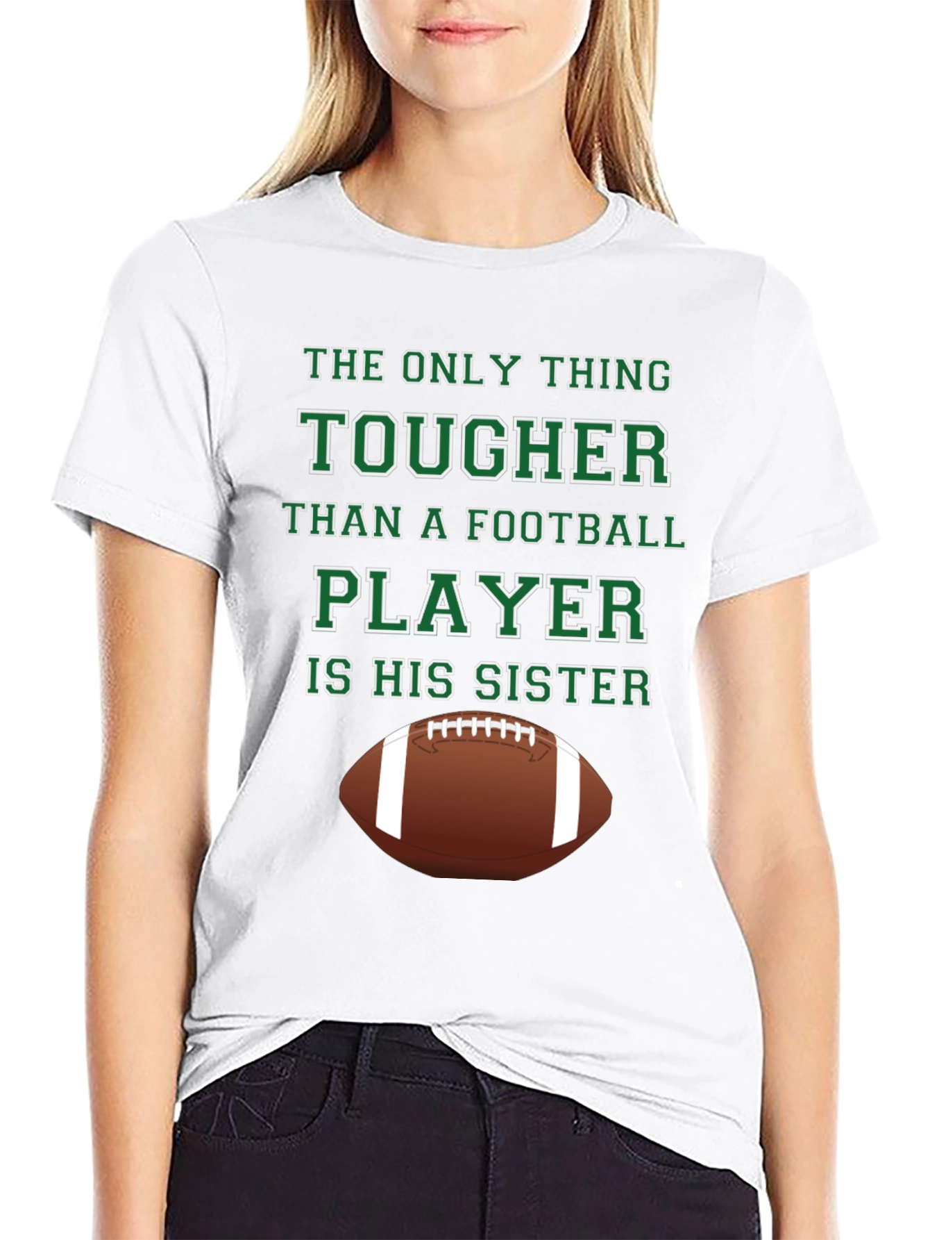 Tougher Than Football Player Sister Graphic T-Shirt