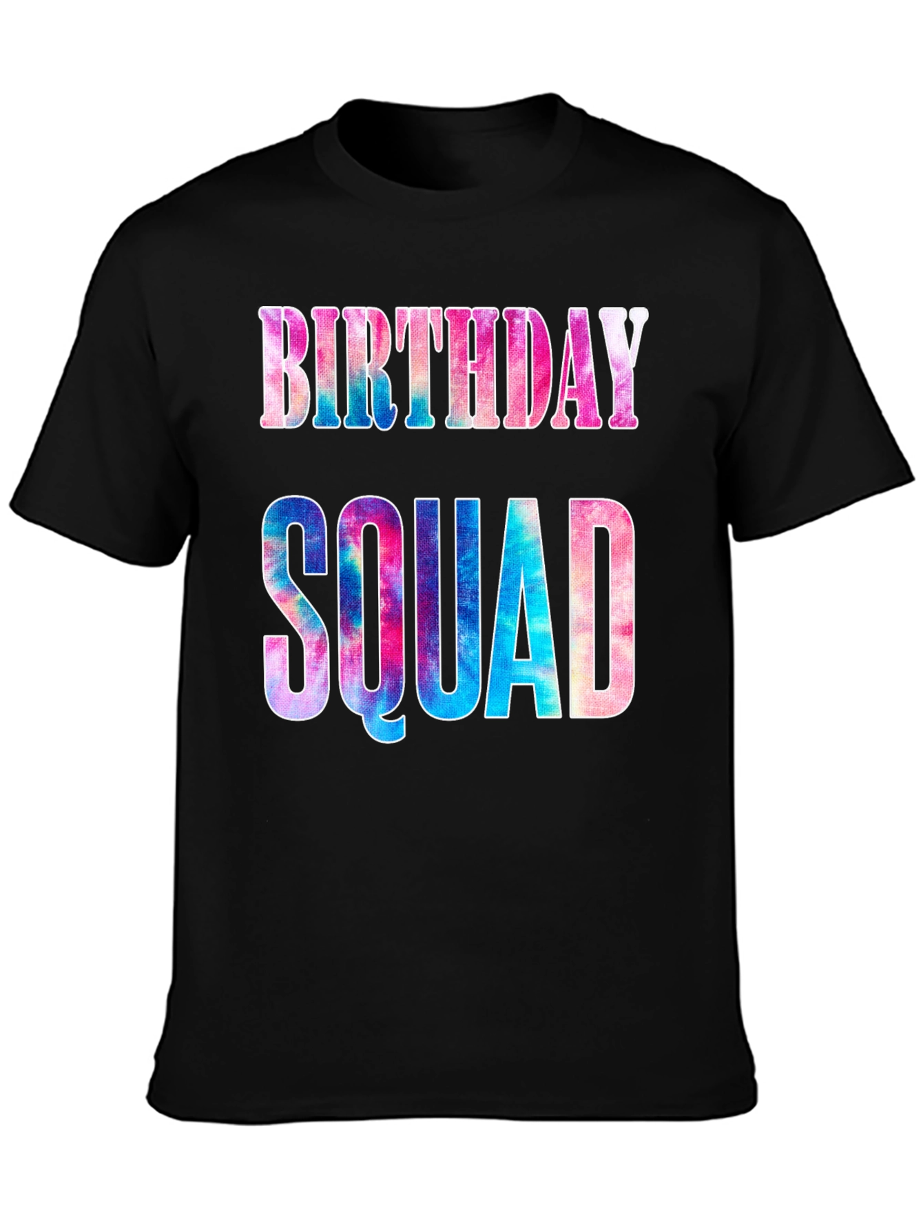 Birthday Squad Tie Dye T-Shirt