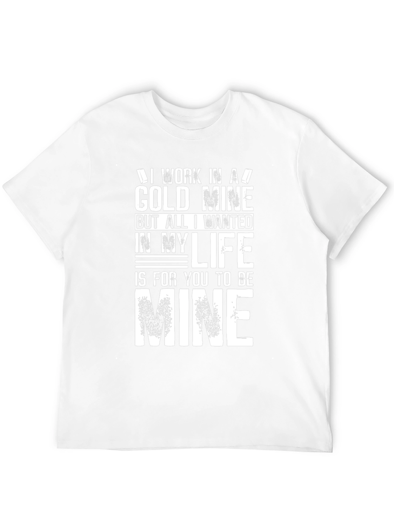 Gold Mine Love T-Shirt