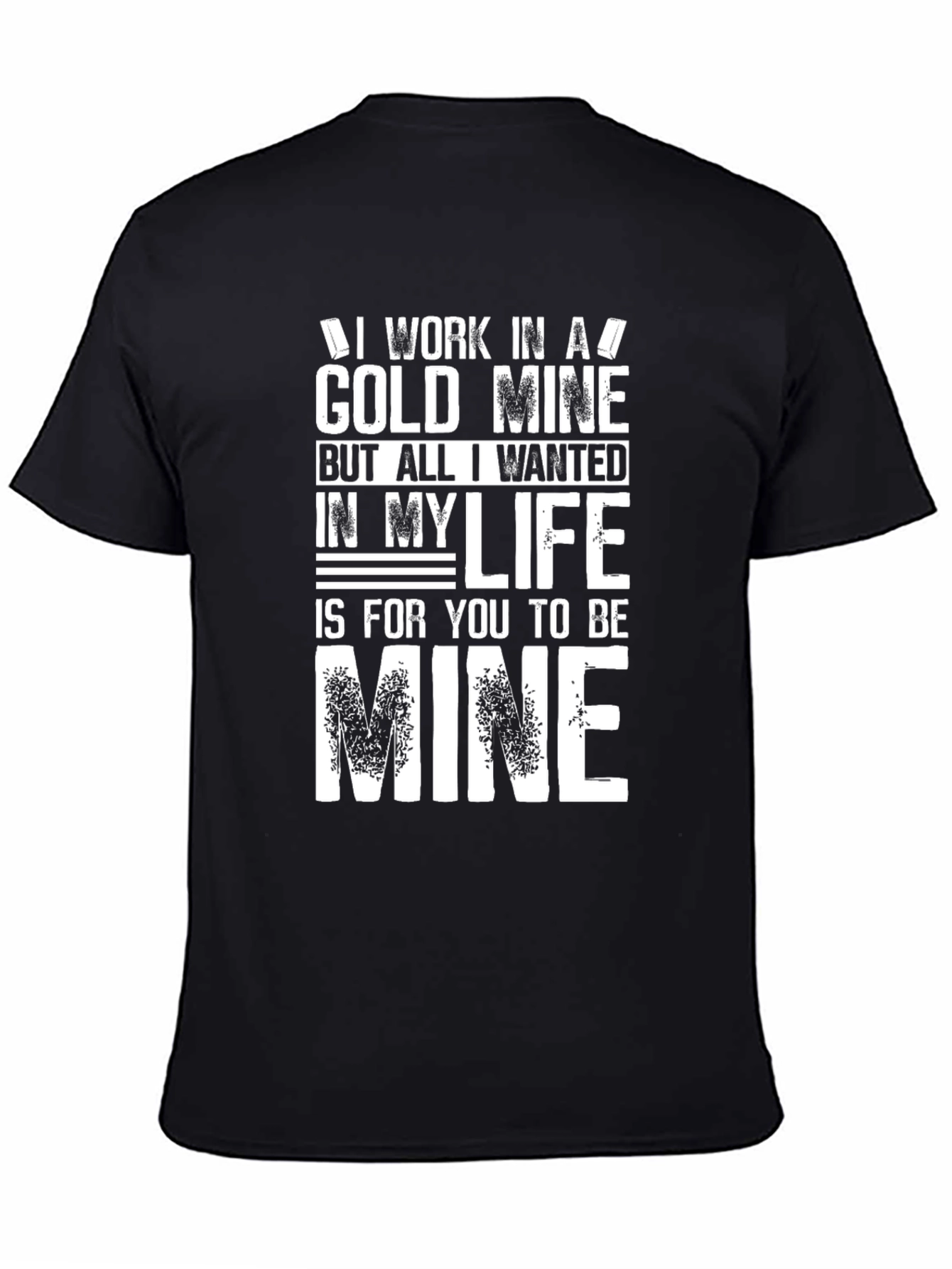 Gold Mine Love T-Shirt