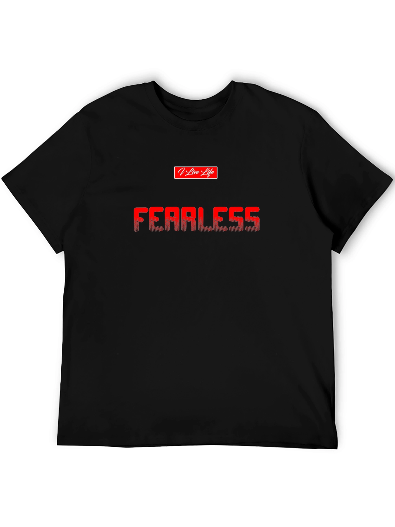 Fearless Graphic T-Shirt -  Live Life Style