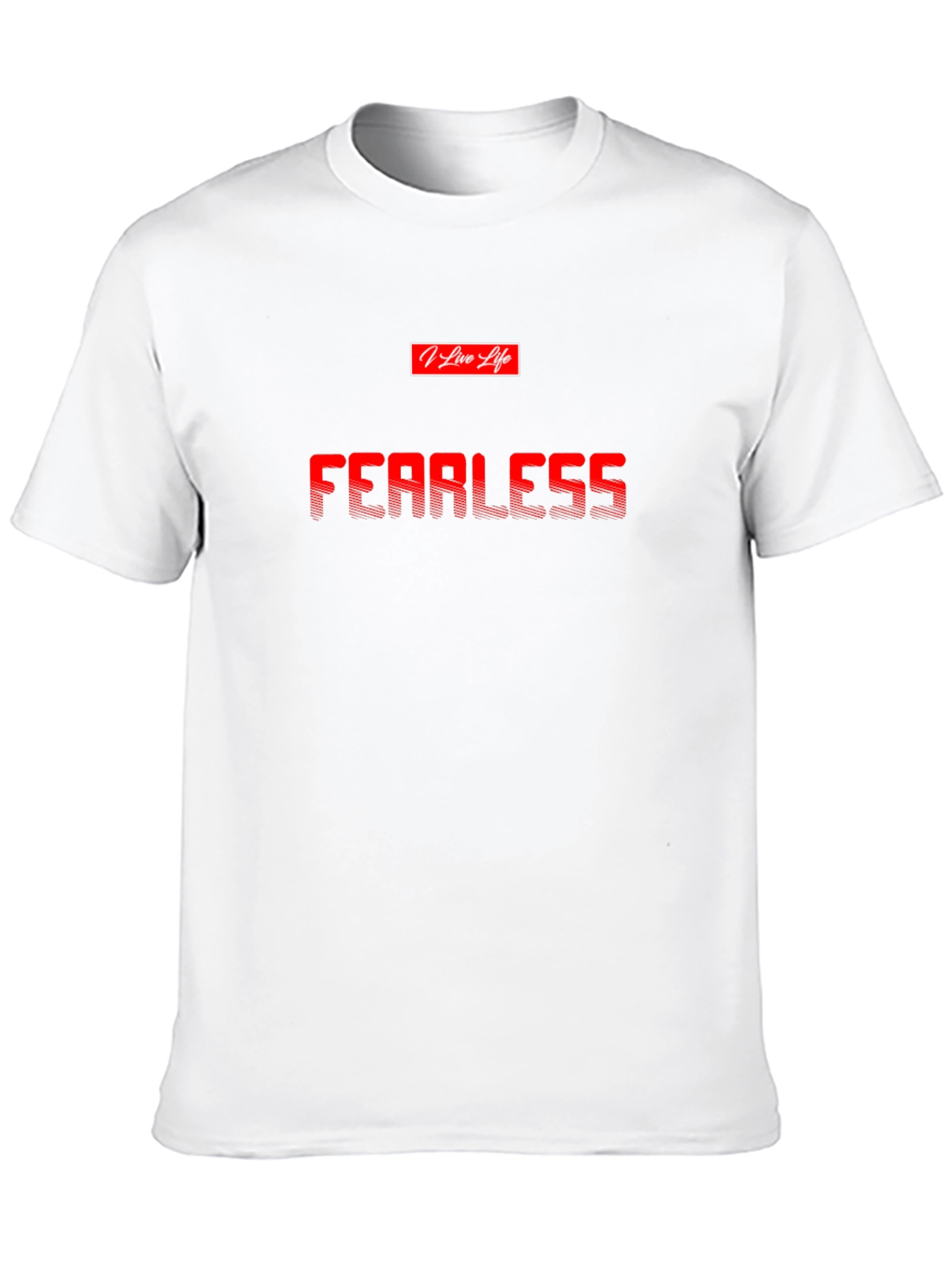 Fearless Graphic T-Shirt -  Live Life Style