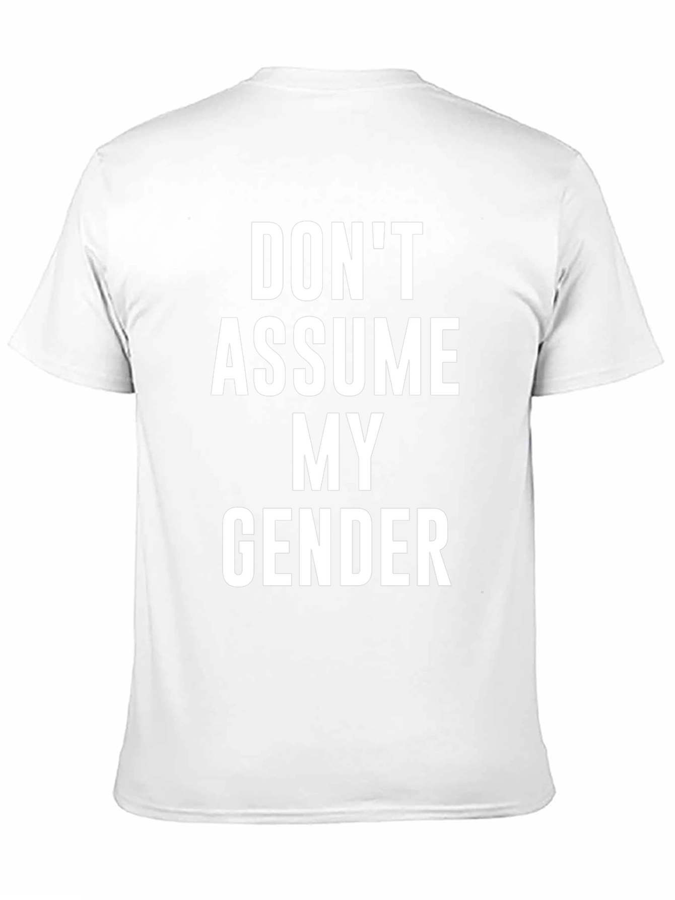 Dont Assume My Gender T-Shirt