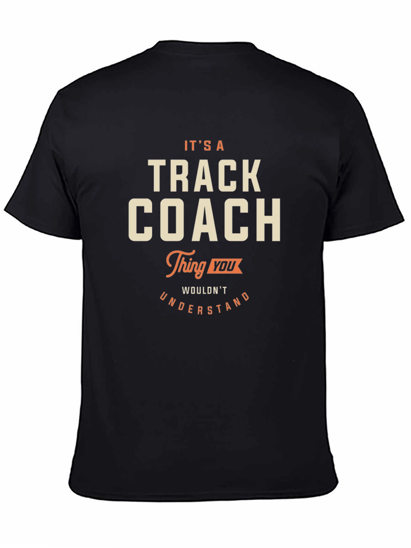 Track Coach T-Shirt - Its a Track Coach Thing