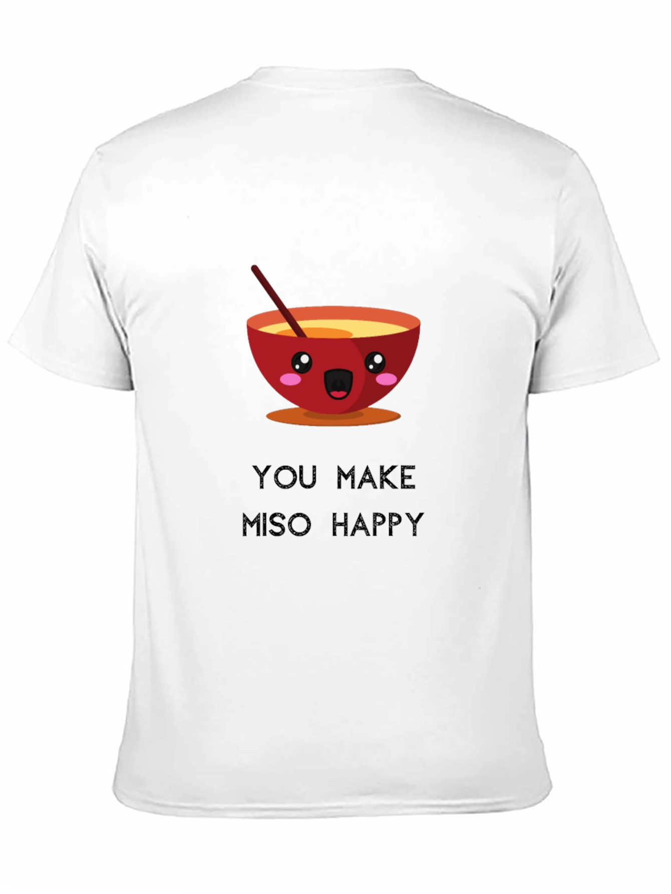 Miso Happy T-Shirt Funny Cute Ramen Bowl Graphic Tee