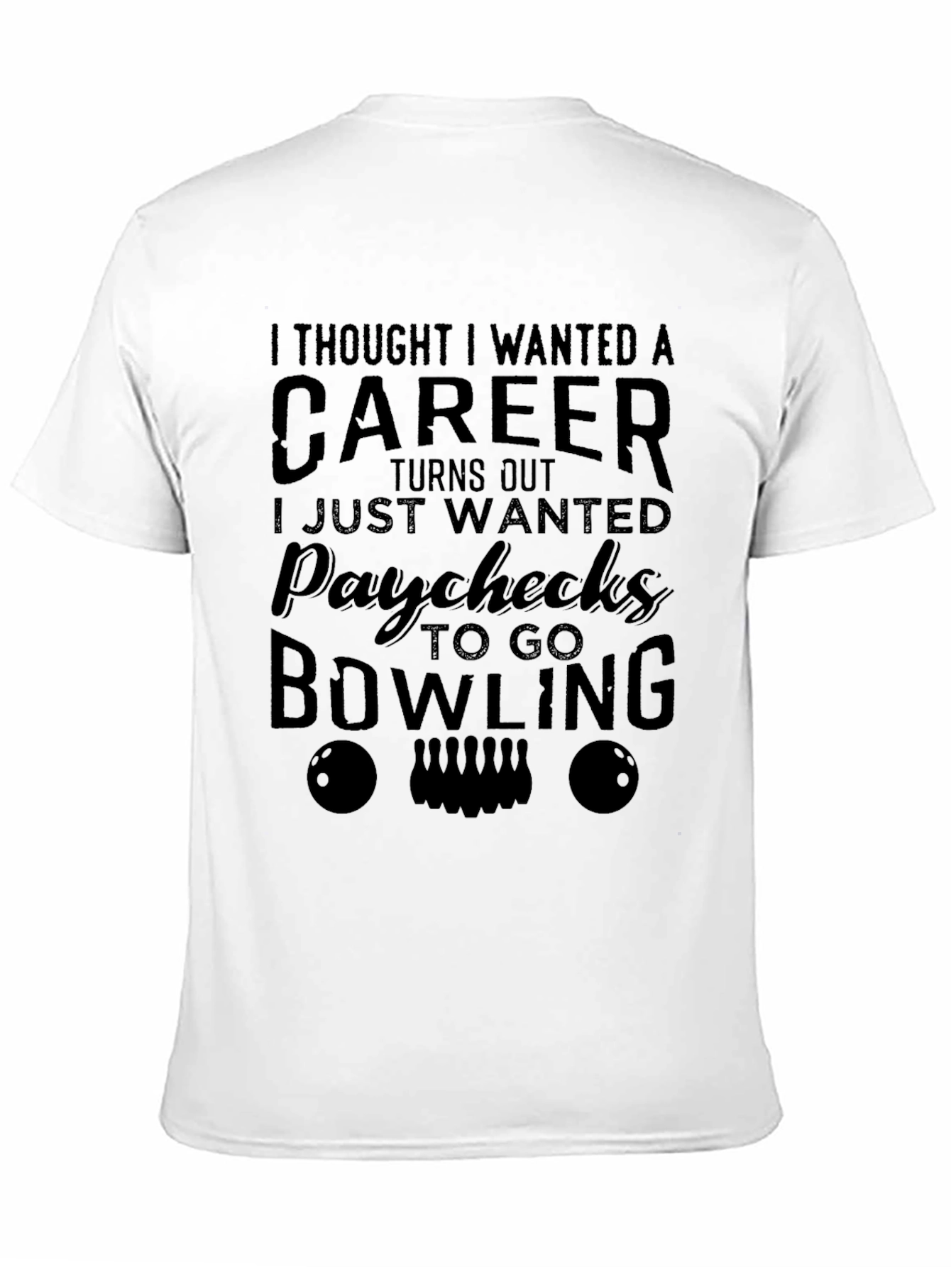 Bowling Paychecks T-Shirt - Funny Bowling Lover Tee