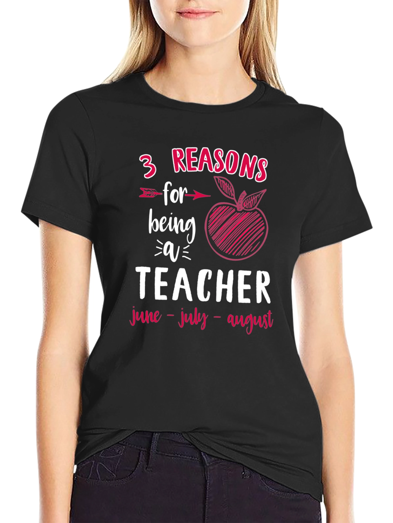 3 Reasons for Being a Teacher T-Shirt