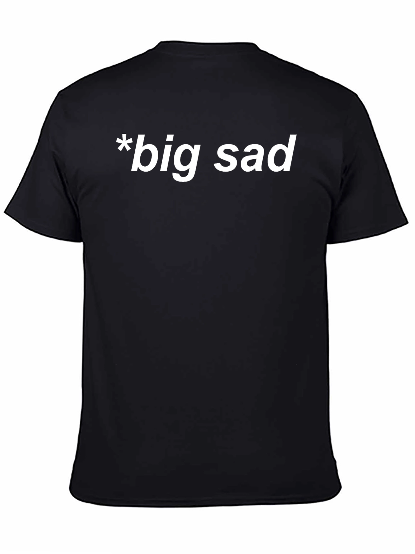 Big Sad Graphic T-Shirt - Comfort & Style