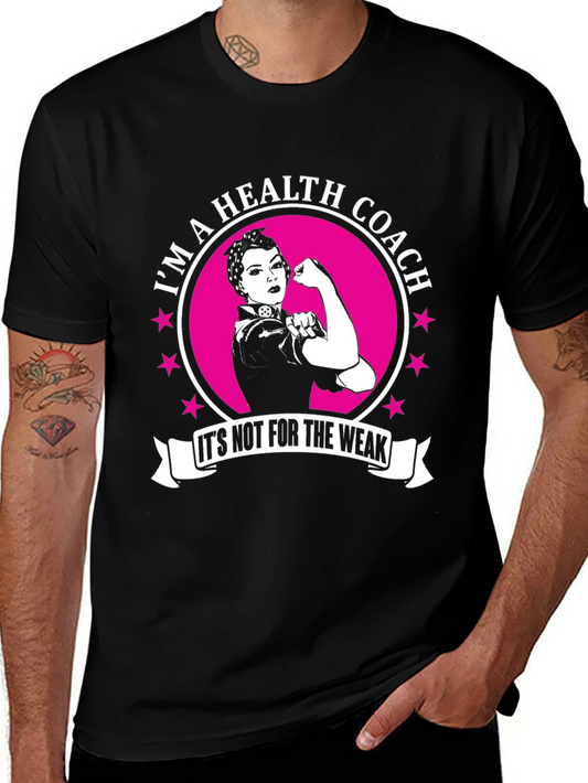 Im a Health Coach T-Shirt - Motivational Design