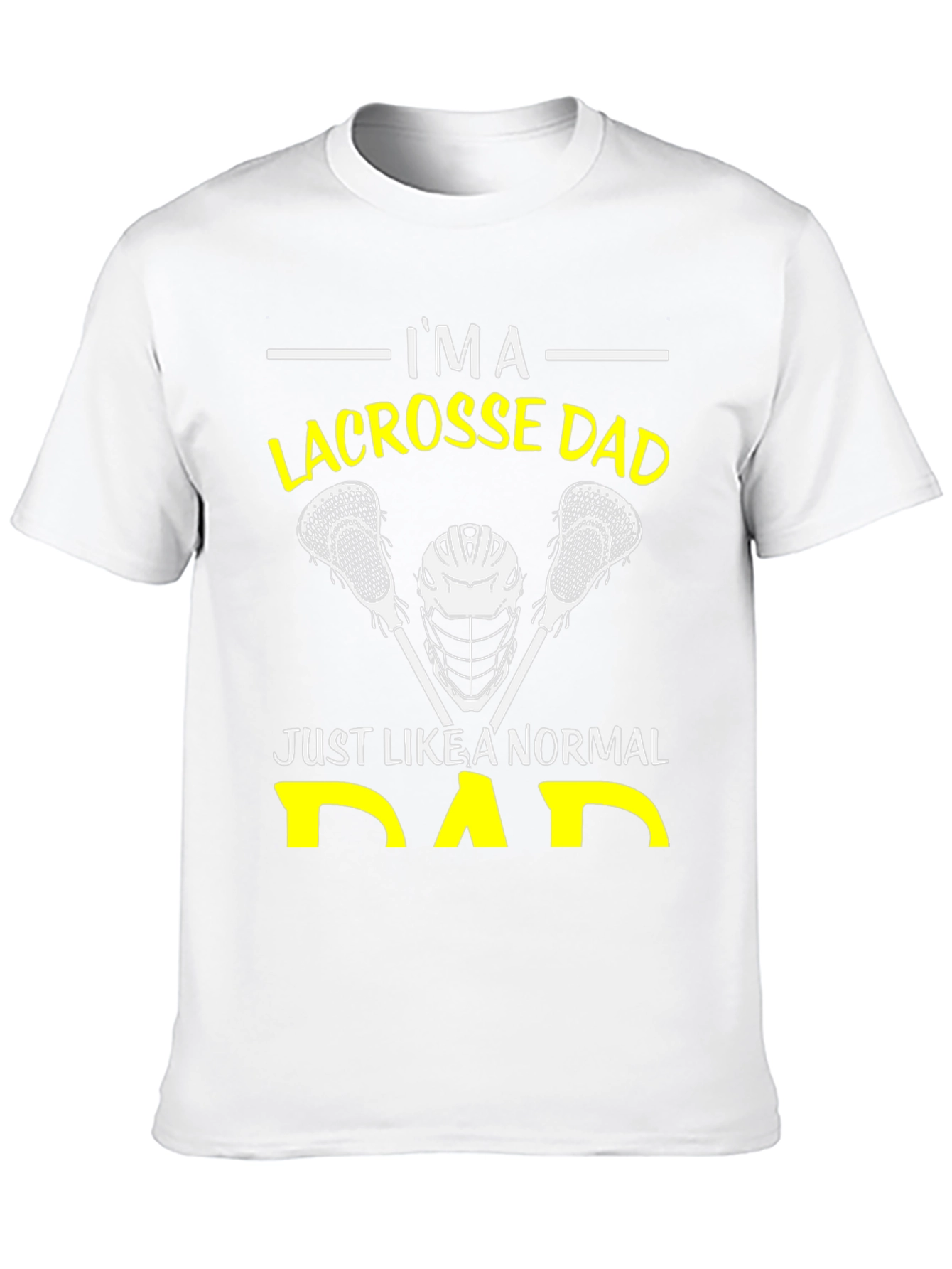 Lacrosse Dad T-Shirt: Normal Dad Edition