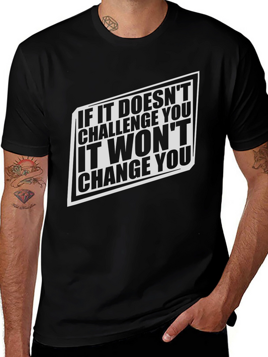 Challenge Changes You - Graphic Tee