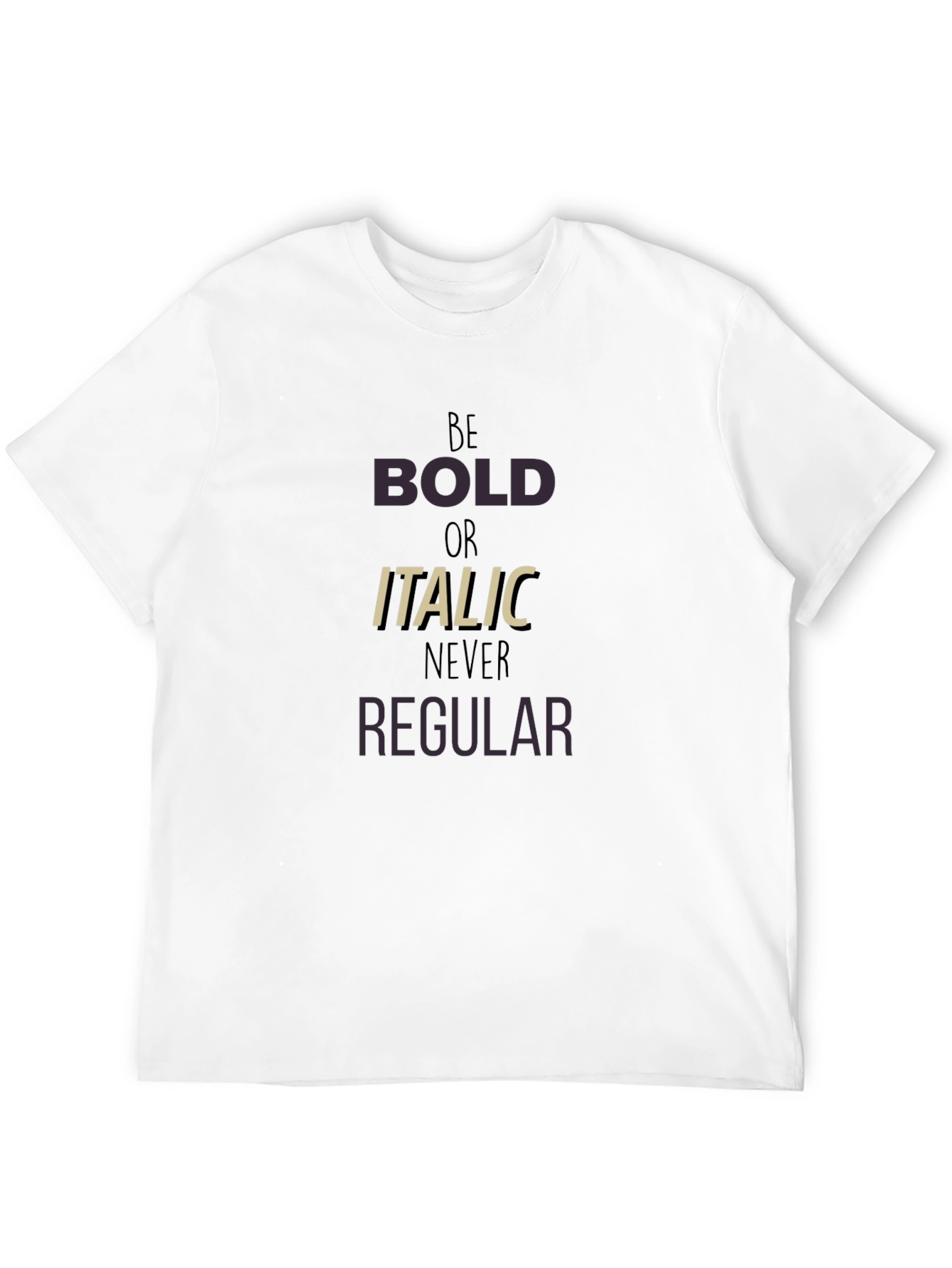 Be Bold Graphic T-Shirt